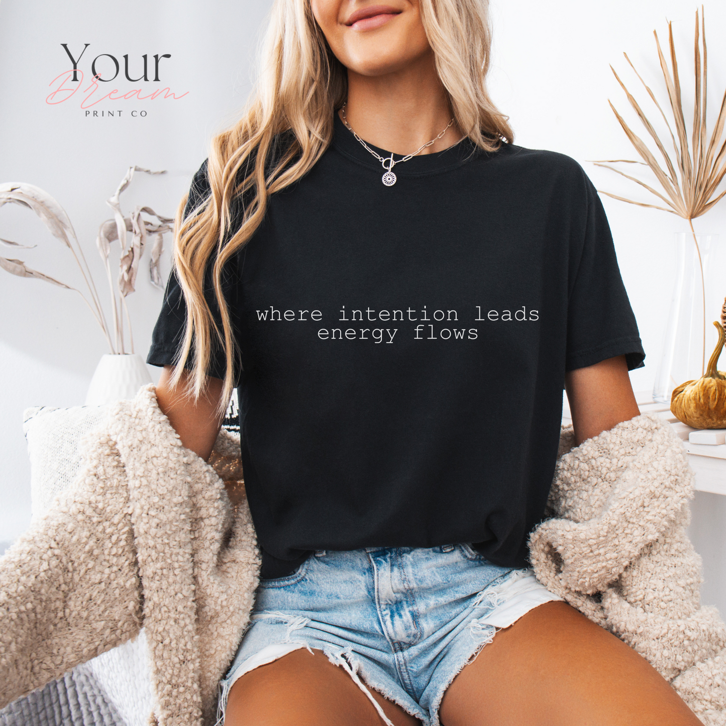 Where Intention Leads Energy Flows Shirt – Spiritual Affirmation Tee – Mindfulness Motivational T-Shirt