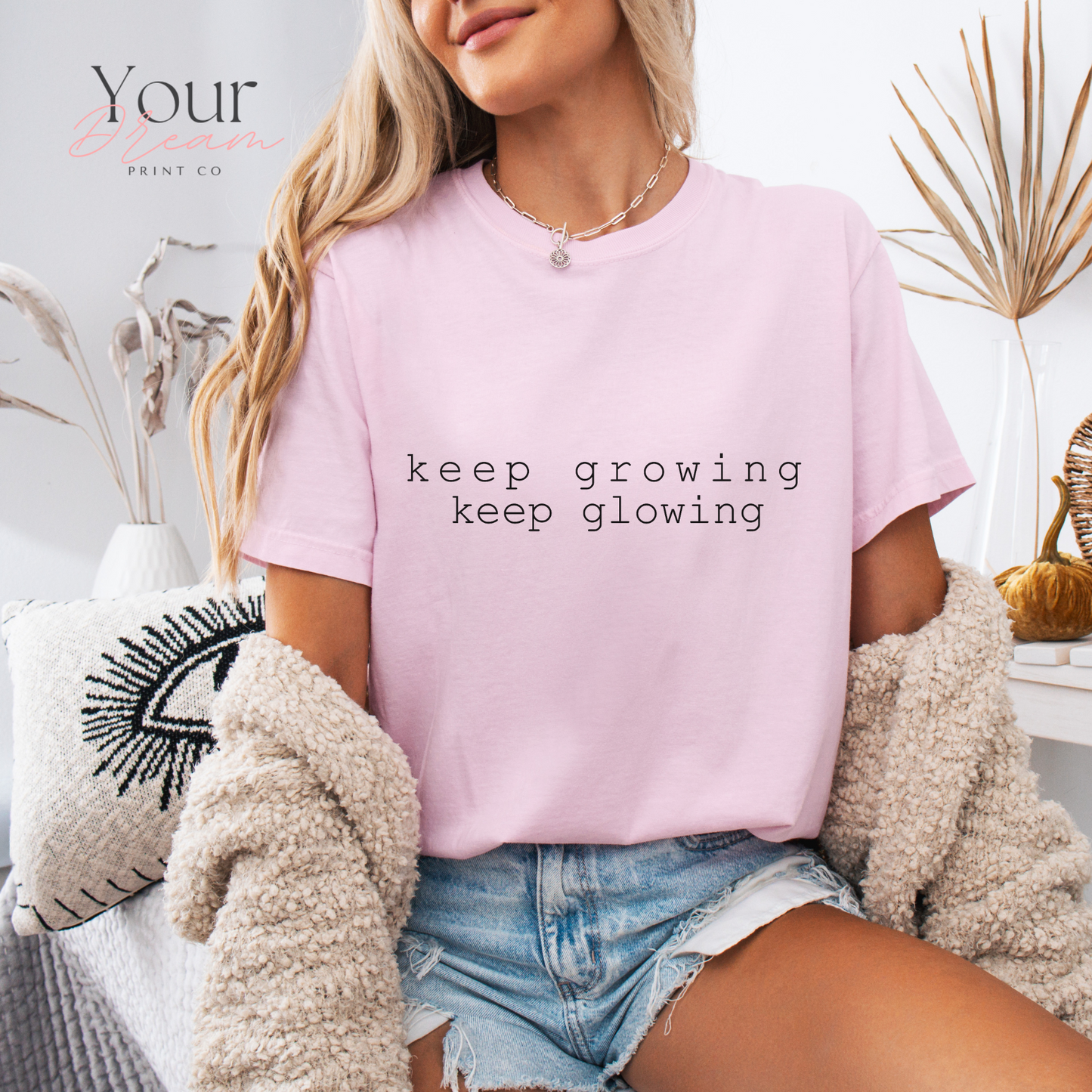 Keep Growing Keep Glowing Shirt - Positive Affirmation Shirt -  Inspirational Shirt