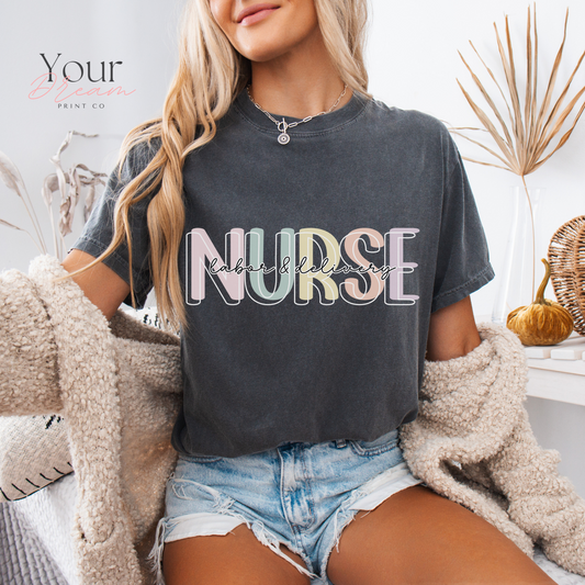 Labor and Delivery Nurse tshirt, L And D Tshirt, Nurse Appreciation gift, Postpartum Nurse Shirt, Nurse Gift, Labor and Delivery Nurse shirt, Labor and Delivery appreciation gift